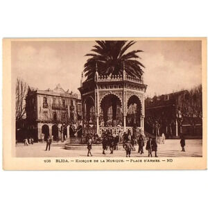 108 BLIDA. KIOSQUE DE LA MUSIQUE PLACE D' ARMES ND Postcard